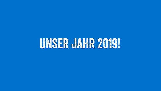 Unser Jahr 2019 im Schnelldurchlauf