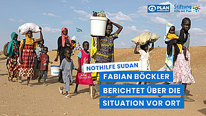 Vorschau für ein Video aus dem Projekt "Nothilfe im Sudan", in dem Fabian Böckler über die aktuelle Situation vor Ort berichtet.