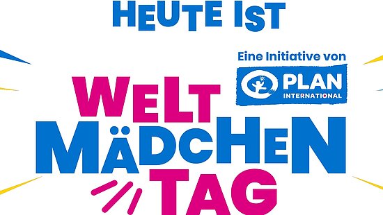 Weiße Grafik von Plan International mit bunten Strahlen in Pink, Blau und Gelb, die nach außen zeigen. In der Mitte steht: ‚Heute ist Welt-Mädchentag‘. Rechts oben das Logo von Plan International.
