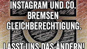 Instagram & Co. bremsen Gleichberechtigung