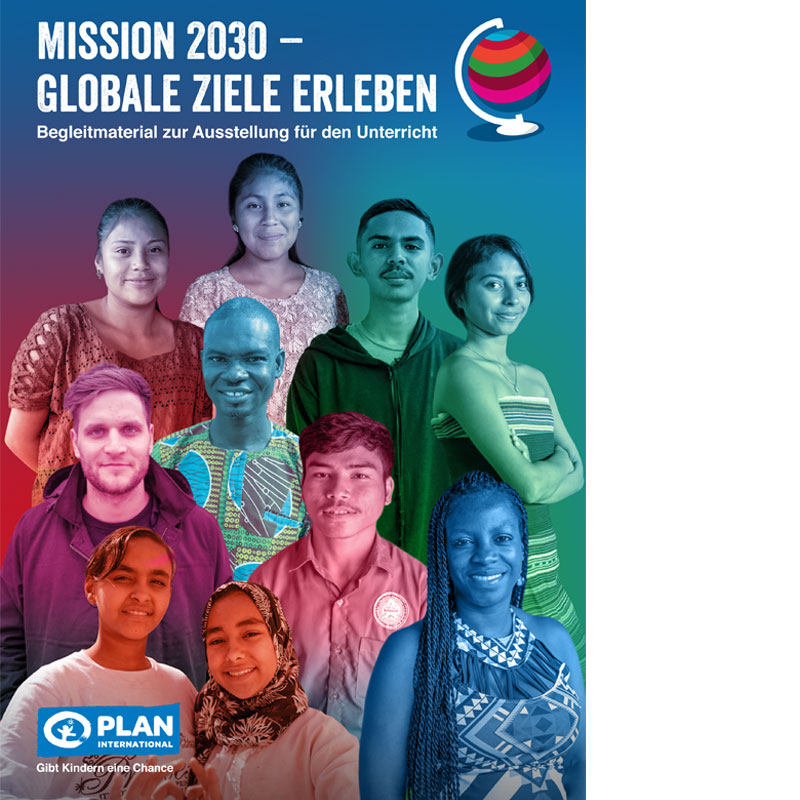 Mission 2030 - Globale Ziele Erleben - Unterrichtsmaterial zur Ausstellung - SDGs - Titelbild