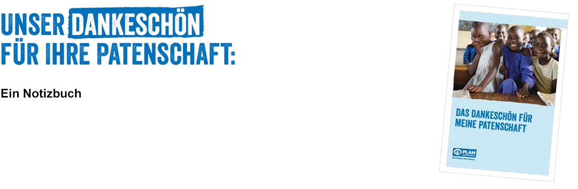 Unser Dankeschön für Ihre Patenschaft Unser Dankeschön für Ihre Patenschaft